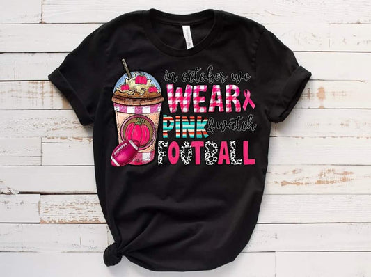 In October We Wear Pink & Watch Football